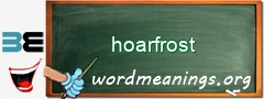 WordMeaning blackboard for hoarfrost